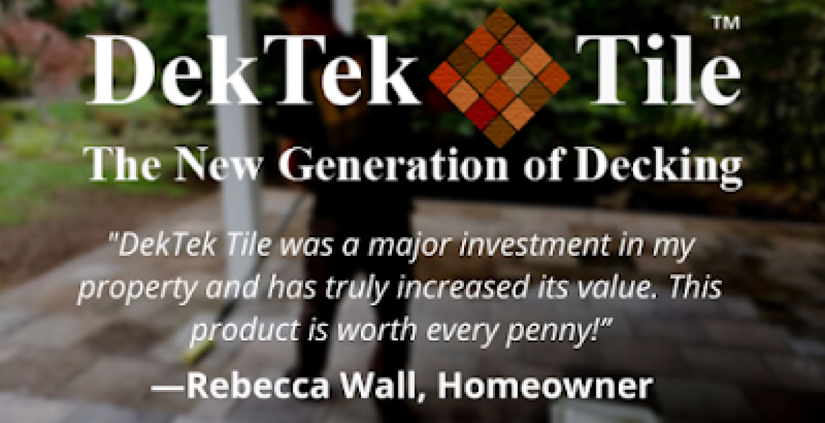 It's all about the DekTek Tile Testimonials